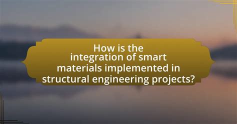 Integrating Smart Materials into Structural Engineering - wintechmobiles.com