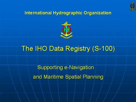INTERNATIONAL HYDROGRAPHIC ORGANIZATION MARINE SPATIAL DATA ... - raincitystudios.com