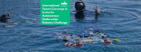 International Teams Converge in Irvine for Autonomous Underwater ... - raincitystudios.com