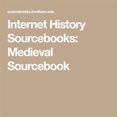 Internet History Sourcebooks: Medieval Sourcebook - wintechmobiles.com