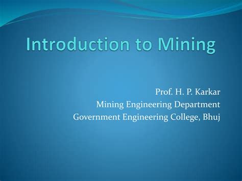 INTRODUCTION TO MINING - University of …