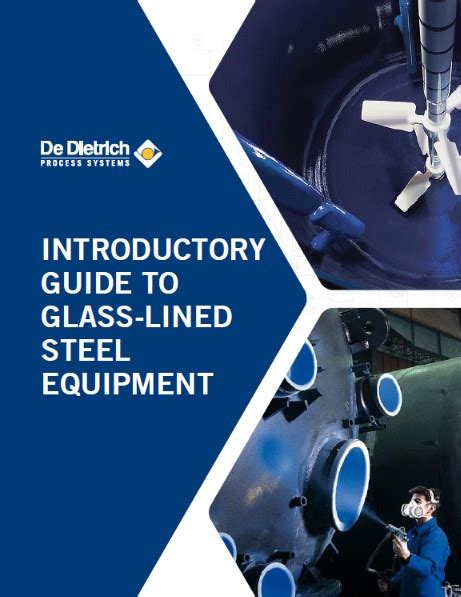 INTRODUCTORY GUIDE TO GLASS-LINED STEEL EQUIPMENT