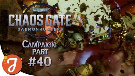 IOLANTHUS IS THE HAMMER Part #40 W40k: Chaos Gate