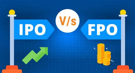 IPO Vs FPO: What is the Difference Between IPO and FPO