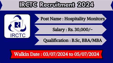 IRCTC Jobs Notification 2024: Walk-in for 48 Hospitality Monitor …