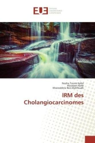 IRM des Cholangiocarcinomes