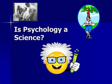 IS PSYCHOLOGY A SCIENCE? - [PPTX Powerpoint]