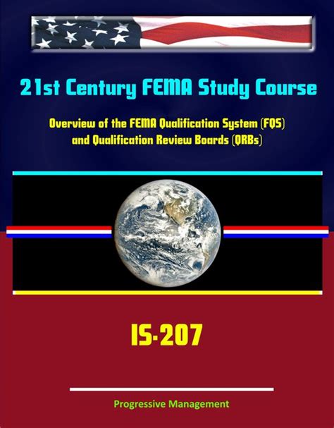 IS-207: Overview of the FEMA Qualification System (FQS) …