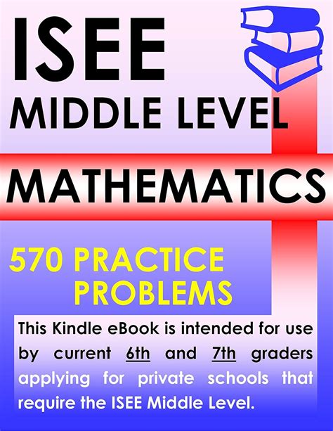 Download Isee Middle Level Mathematics  570 Practice Problems By Isee Exam Preparation Experts
