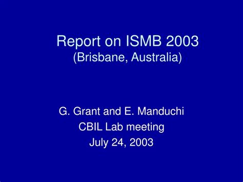 ISMB 2003 - Brisbane Australia - International Society for ...