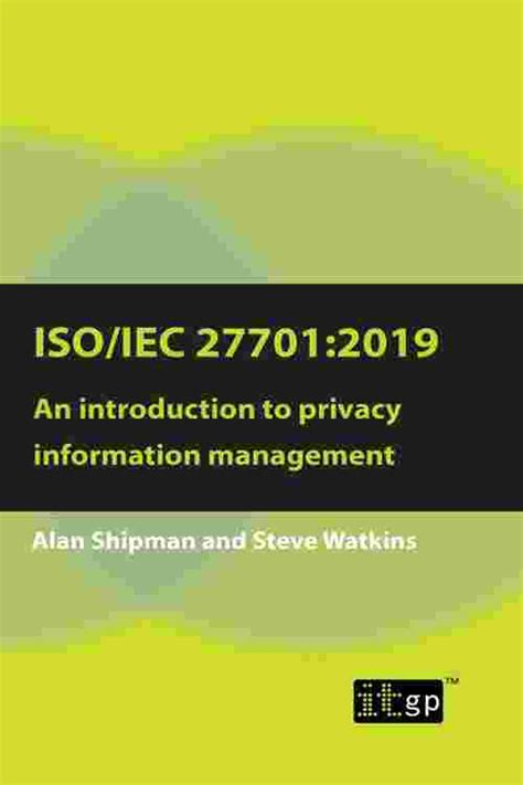 Read Isoiec 277012019 An Introduction To Privacy Information Management By Alan Shipman