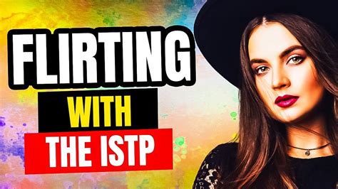 ISTP Flirting & Dating: How to Attract an ISTP