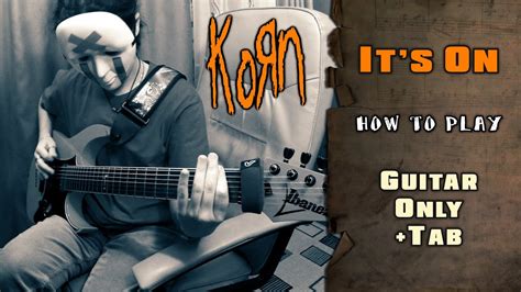 ITS ON TAB by Korn @ Ultimate-Guitar.Com