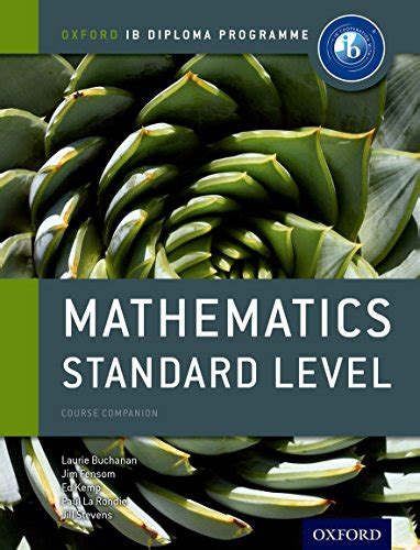 Ib Mathematics Standard Level For The Ib Diploma Oxford Ib Diploma Programme