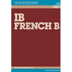 Ib french b higher and standard level osc ib revision guides for the international baccalaureate diploma. - 2005 ford focus repair manual diesel.