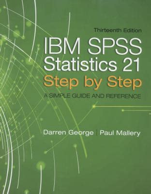 Ibm spss statistics 21 step by step a simple guide and reference. - John deere 310c backhoe loader service manual.