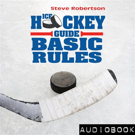 Read Online Ice Hockey Guide  Basic Rules By Steve Robertson