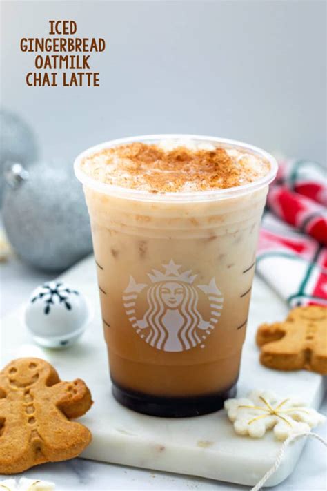 Iced gingerbread oatmilk chai. Iced Gingerbread Oatmilk Chai. This brand-new beverage features notes of warm gingerbread, a blend of chai spices and oat milk to create what the chain calls a “cold holiday beverage that is perfectly balanced by the comforting flavors of the season.” It’s available both iced and hot. 
