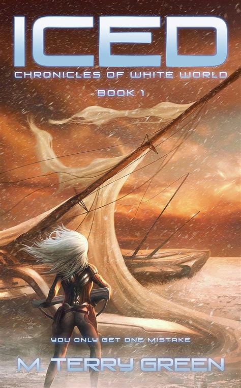 Download Iced Chronicles Of White World 1 By M Terry Green