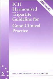 Ich harmonised tripartite guideline for good clinical practice. - P. r. vademecum - argentina 2001 8 ed- c/ 1 cd.
