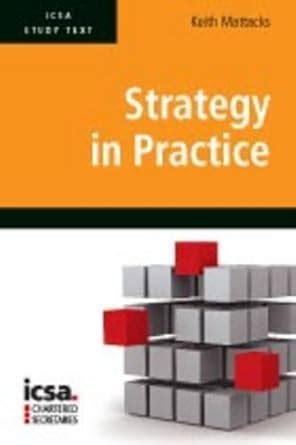 Icsa Study Text In Strategy In Practice