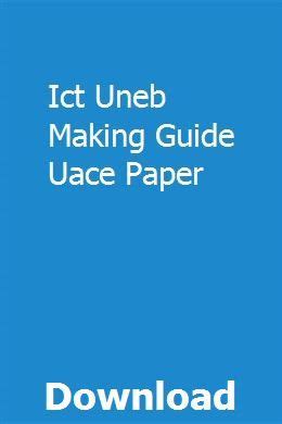 Ict uneb making guide uace paper. - Mazda tribute 2001 2006 reparaturanleitung download herunterladen.