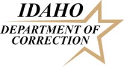 Idaho dept of corrections. The Idaho Department of Correction updates this database daily to ensure it is complete and accurate; however, data can change quickly. Therefore, this site may not reflect the most current content, location, status, scheduled termination date or other information regarding an individual. If no mailing address is listed, please continue to ... 