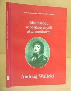 Idea narodu w polskiej myśli oświeceniowej. - Gesammelte schriften: gesammt-ausg. in zwölf bänden.