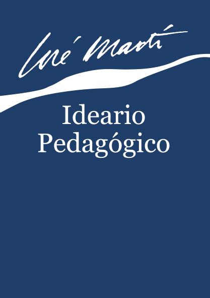 Ideario pedag&oacute;gico : Jos&eacute; Mart&iacute; : Free Download, Borrow, and ...