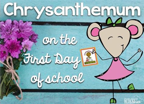 Ideas for Using Chrysanthemum on the First Day of School {FREEBIE