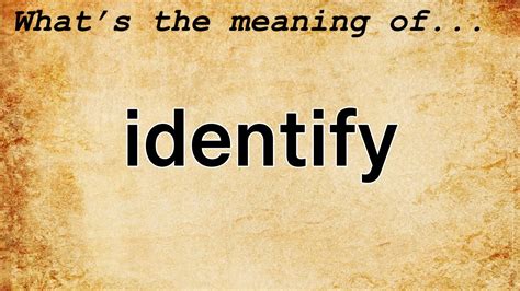 Identify Meaning