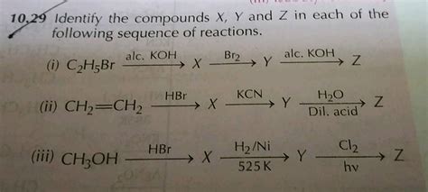 Identify X, Y, Z in the following series alc.KOH Br₂ KCN