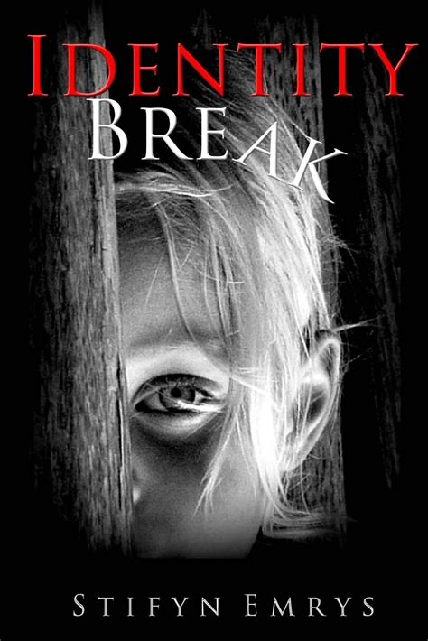 Read Identity Break By Stifyn Emrys