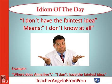 Idiom: Not have the faintest idea (meaning & examples) - Oyster …