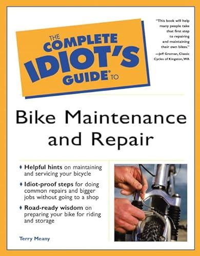 Idiots guides bike repair and maintenance. - Pediatric forensic evidence a guide for doctors lawyers and other professionals.