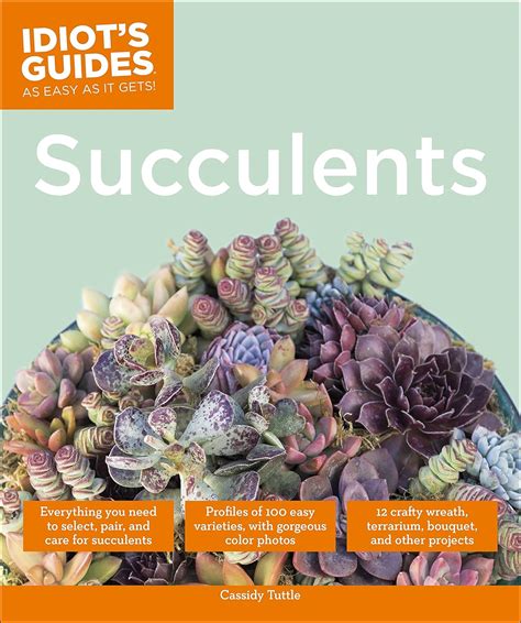 Read Idiots Guides Succulents By Cassidy Tuttle