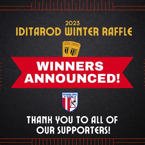 Iditarod raffle 2023. Apr 17, 2023 2023 IDITAROD WINTER RAFFLE WINNERS ANNOUNCED Please see the following pages for all 2023 Iditarod Winter Raffle Winners: Wasilla, Alaska – The 2023 Iditarod Winter Raffle drawing took place at 4:00 p.m. on Sunday, April 16, 2023 at the Great Alaska Sportsman Show in Anchorage, Alaska. Fifty-five (55) lucky raffle ticket 