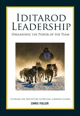 Read Iditarod Leadership By Chris Fuller