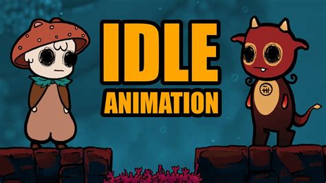 Idle Animation
