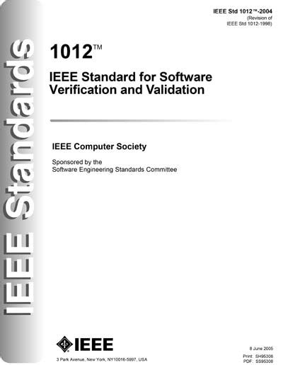 Ieee 1012. The main body of the ISO/IEC/IEEE 12207‐2008 Standard and the IEEE 1012‐2012 are dedicated to a description of the processes, activities, and tasks of the software life cycle. The IEEE Standard 1012‐2012 is a process that defines all SQA activities throughout the entire software life cycle as V&V activities. 
