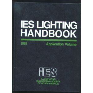 Ies lighting handbook 1981 application volume. - Ex-voto della madonna delle grazie di udine.