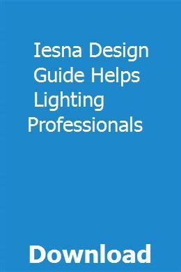 Iesna design guide helps lighting professionals. - Solution manual of theory of ordinary differential equations by coddington.