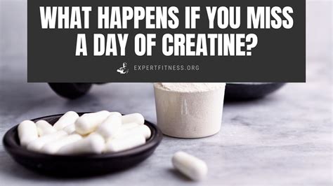 th?q=If I miss a day of creatine intake do I have to start over?