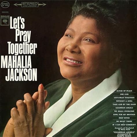 If I Can Help Somebody — Mahalia Jackson Last.fm