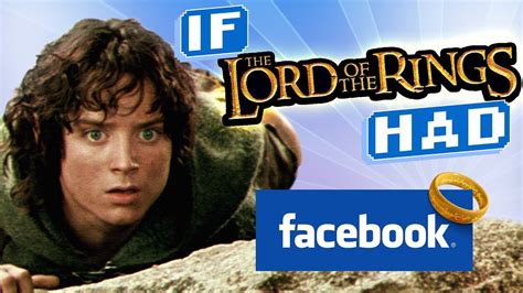 If Lord of the Rings Had Facebook - YouTube