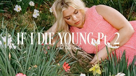 If i die young part 2. Things To Know About If i die young part 2. 