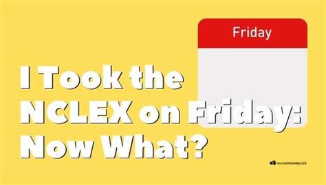 If i took my nclex on friday. Things To Know About If i took my nclex on friday. 