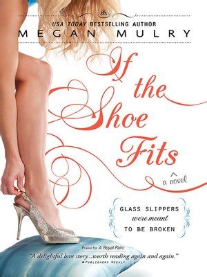 If the Shoe Fits by Megan Mulry - OverDrive