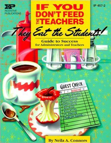 If you dont feed the teachers they eat the students guide to success for administrators and teachers. - Die pracht der gebote: die judaica-sammlung des j udischen museums frankfurt am main.