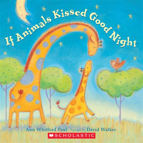 Download If Animals Kissed Good Night By Ann Whitford Paul